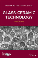 Glassceramic Technology 3rd Edition 3rd Edition Wolfram Holand George H Beall