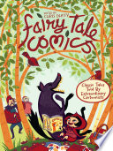 Fairy Tale Comics Classic Tales Told By Extraordinary Cartoonists Various Authors