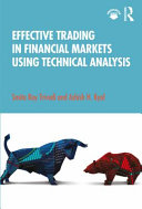 Effective Trading In Financial Markets Using Technical Analysis 1st Edition Smita Roy Trivedi