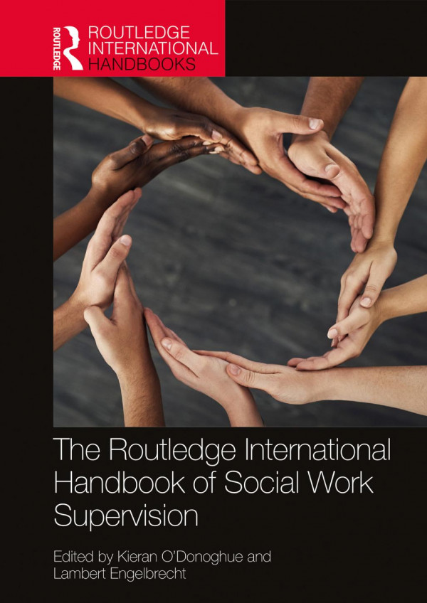The Routledge International Handbook Of Social Work Supervision 1st Edition Kieran Odonoghue