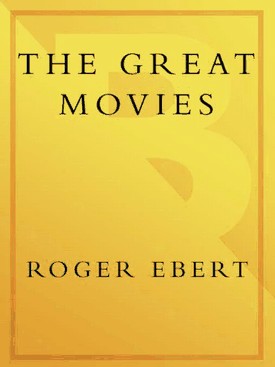 The Great Movies Broadway Books 2002 Roger Ebert Ebert Roger