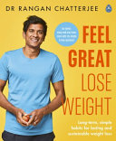 Lose Weight And Feel Great The Doctors Plan Dr Rangan Chatterjee