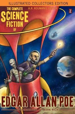 The Complete Science Fiction Of Edgar Allan Poe Illustrated Collectors Edition Sf Classic Edgar Allan Poe