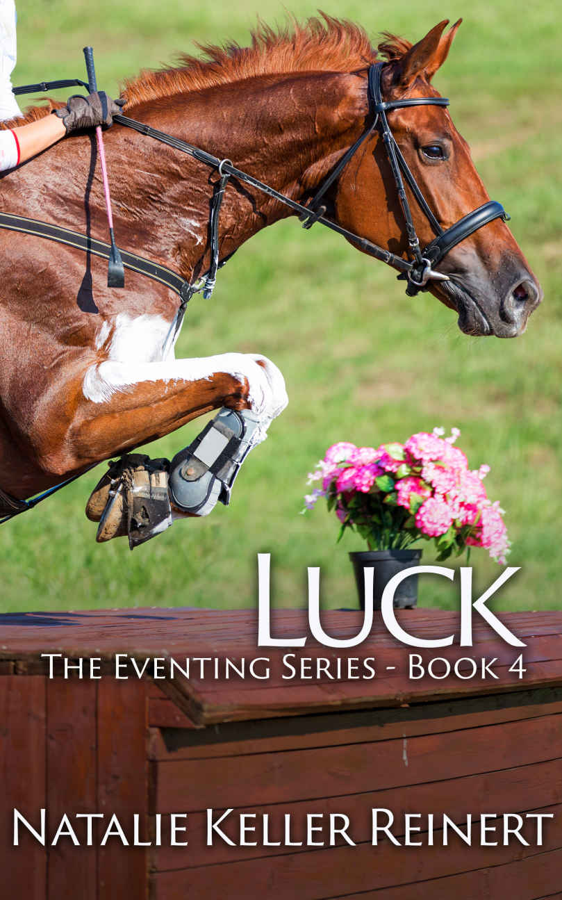 Luck The Eventing Series Book 4 Natalie Keller Reinert