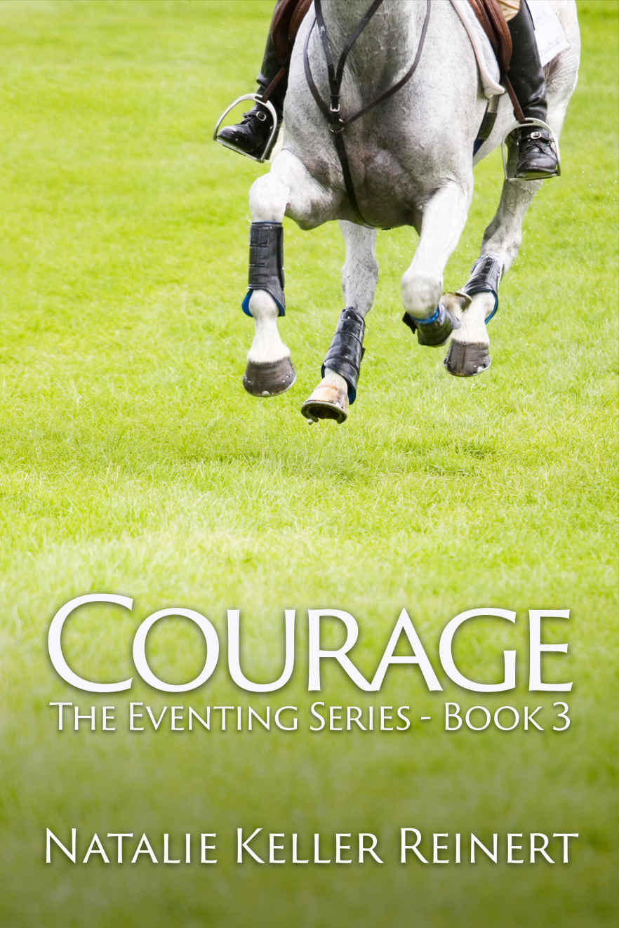 Courage The Eventing Series Book 3 Natalie Keller Reinert