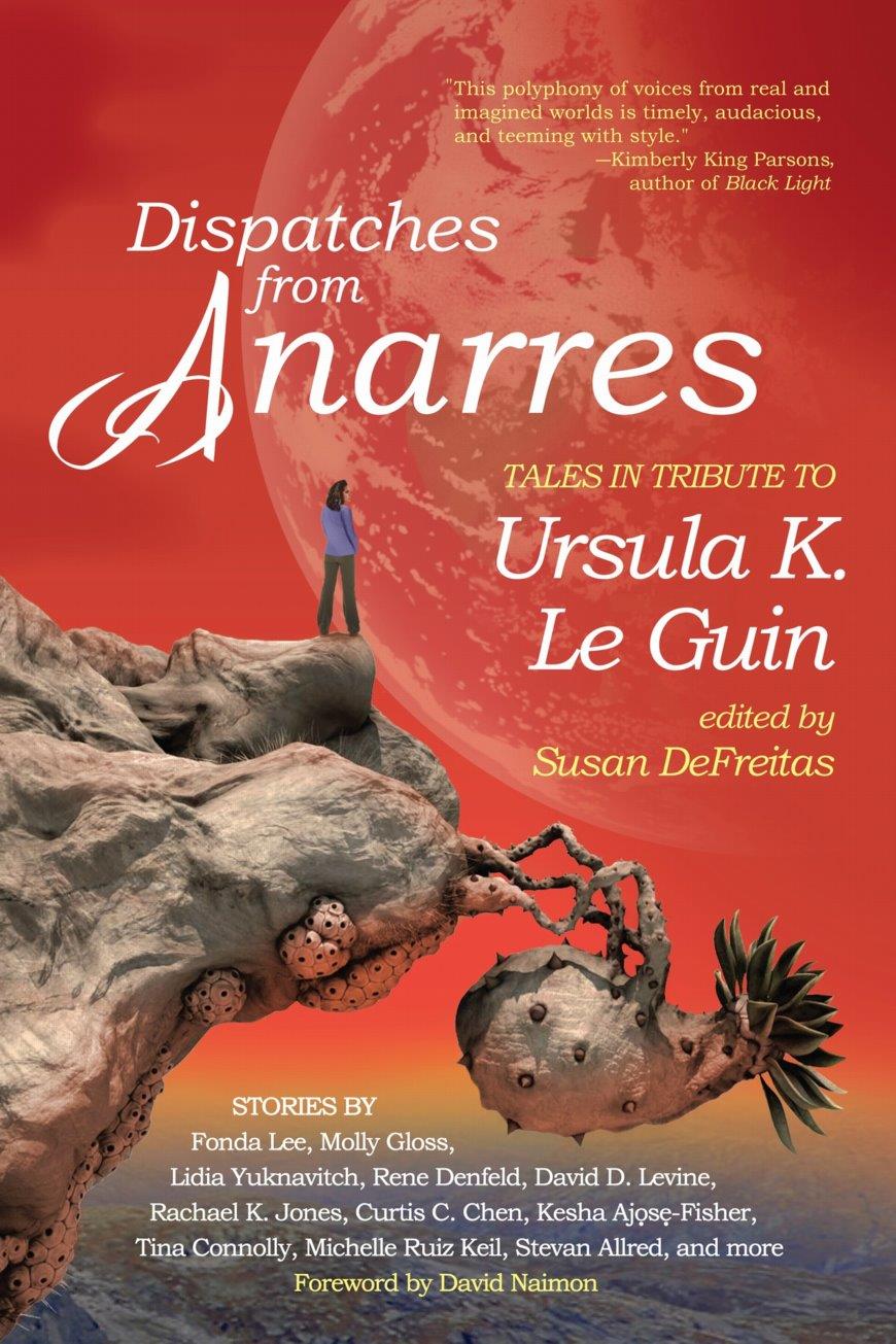 Dispatches From Anarres Susan Defreitas