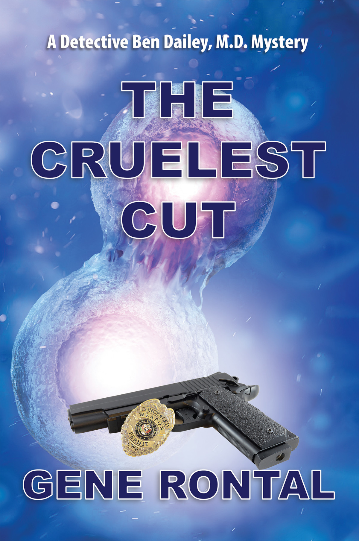 The Cruelest Cut Gene Rontal