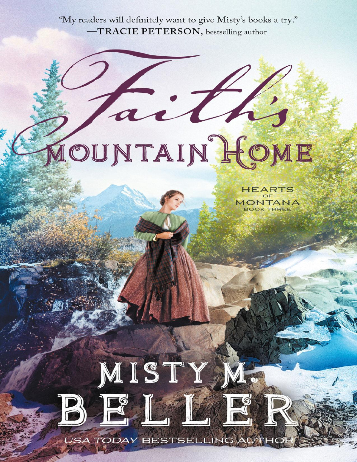 Faiths Mountain Home Misty M Beller