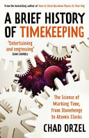 A Brief History Of Timekeeping Chad Orzel