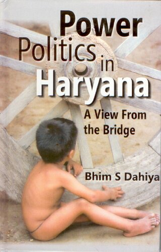 Power Politics In Haryana A View From The Bridge Bhim S Dahiya