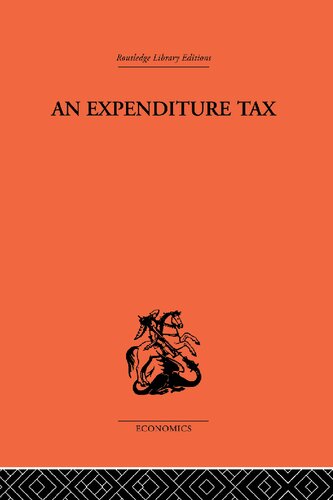 An Expenditure Tax Reprint Nicholas Kaldor