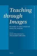 Teaching Through Images Imagery In Grecoroman Didactic Poetry Edited By Jenny Strauss Clay Athanassios Vergados