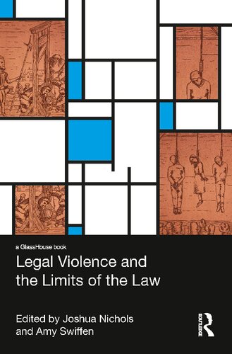 Legal Violence And The Limits Of The Law 1st Edition Amy Swiffen Editor