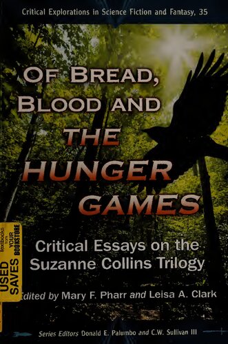 Of Bread Blood And The Hunger Games Critical Essays On The Suzanne Collins Trilogy Mary F Pharr Editor