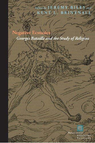 Negative Ecstasies Georges Bataille And The Study Of Religion Jeremy Biles