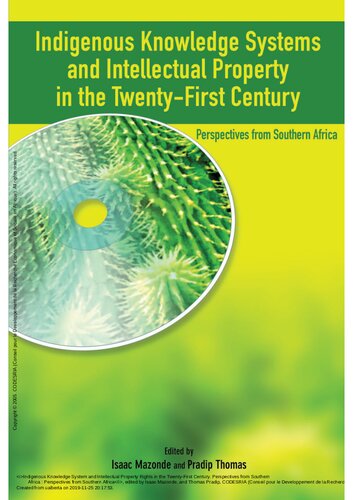 Indigenous Knowledge System And Intellectual Property Rights In The Twentyfirst Century Perspectives From Southern Africa Isaac Mazonde Editor