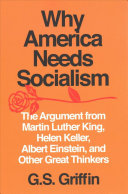 Why America Needs Socialism G S Griffin