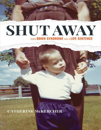 Shut Away When Down Syndrome Was A Life Sentence Catherine Mckercher