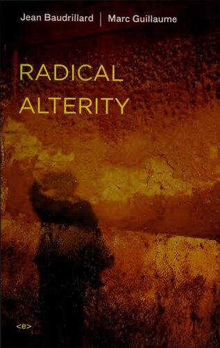 Radical Alterity Jean Baudrillard Marc Guillaume