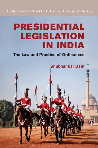 Presidential Legislation In India The Law And Practice Of Ordinances Shubhankar Dam