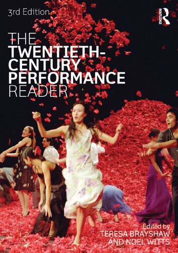 The Twentieth Century Performance Reader 3rd Edition Teresa Brayshaw Editor