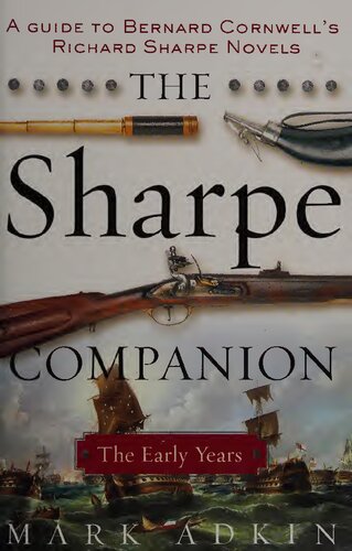 The Sharpe Companion The Early Years Illustrated Mark Adkin