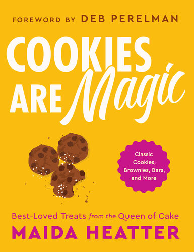 Cookies Are Magic Maida Heatter