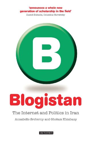 Blogistan The Internet And Politics In Iran Illustrated Annabelle Sreberny