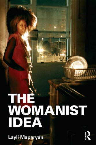 The Womanist Idea 1st Edition Layli Maparyan