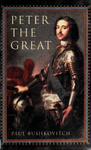 Peter The Great Paul Bushkovitch