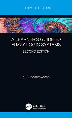 A Learners Guide To Fuzzy Logic Systems 2nd Edition K Sundareswaran