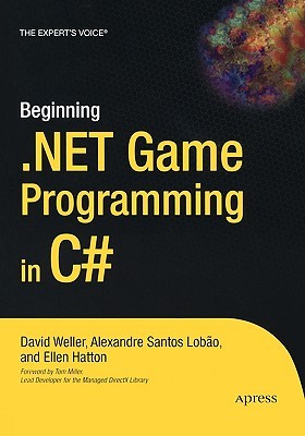 Beginning Net Game Programming In C David Weller Alexandre Santos Lobao Ellen Hatton