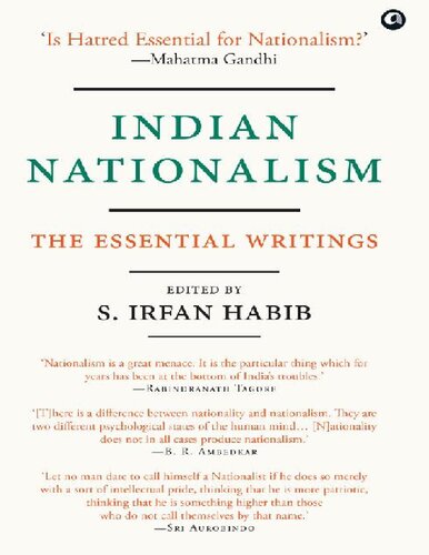 Indian Nationalism The Essential Writings S Irfan Habib