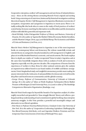 Workers Selfmanagement In Argentina Contesting Neoliberalism By Occupying Companies Creating Cooperatives And Recuperating Autogestin Marcelo Vieta