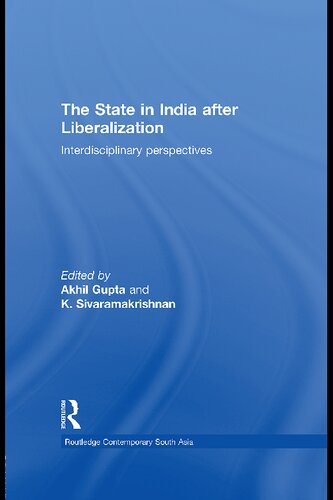 The State In India After Liberalization Akhil Gupta K Sivaramakrishnan