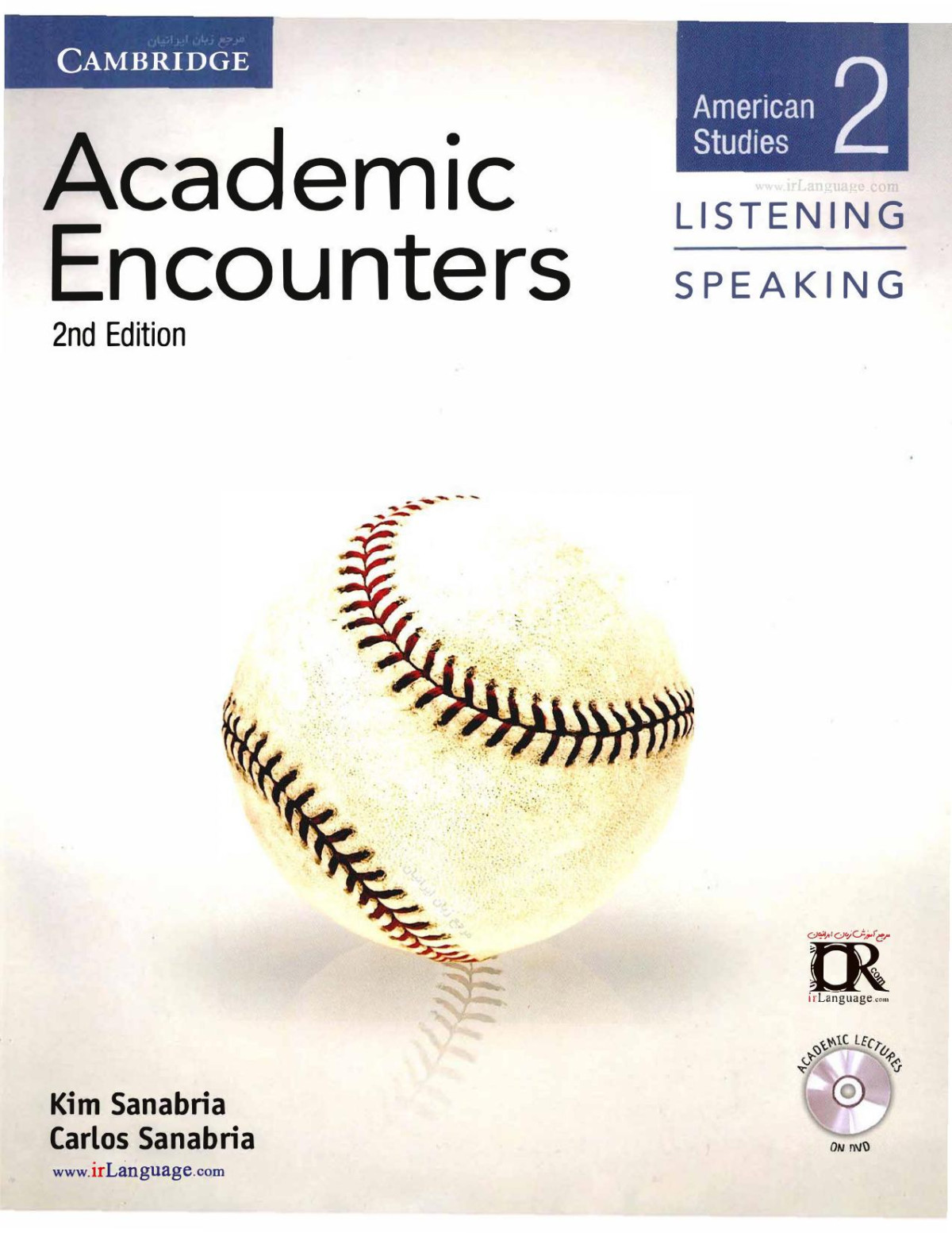 Cambridge Academic Encounters Level 2 Students Book Listening And Speaking American Studies 2nd Edition Kim Sanabria