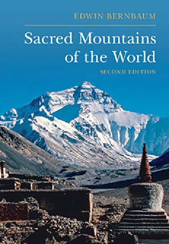 Sacred Mountains Of The World 2nd Edition Edward Bernbaum