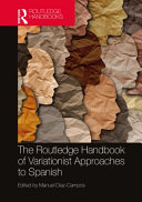 The Routledge Handbook Of Variationist Approaches To Spanish Taylor Francis Group