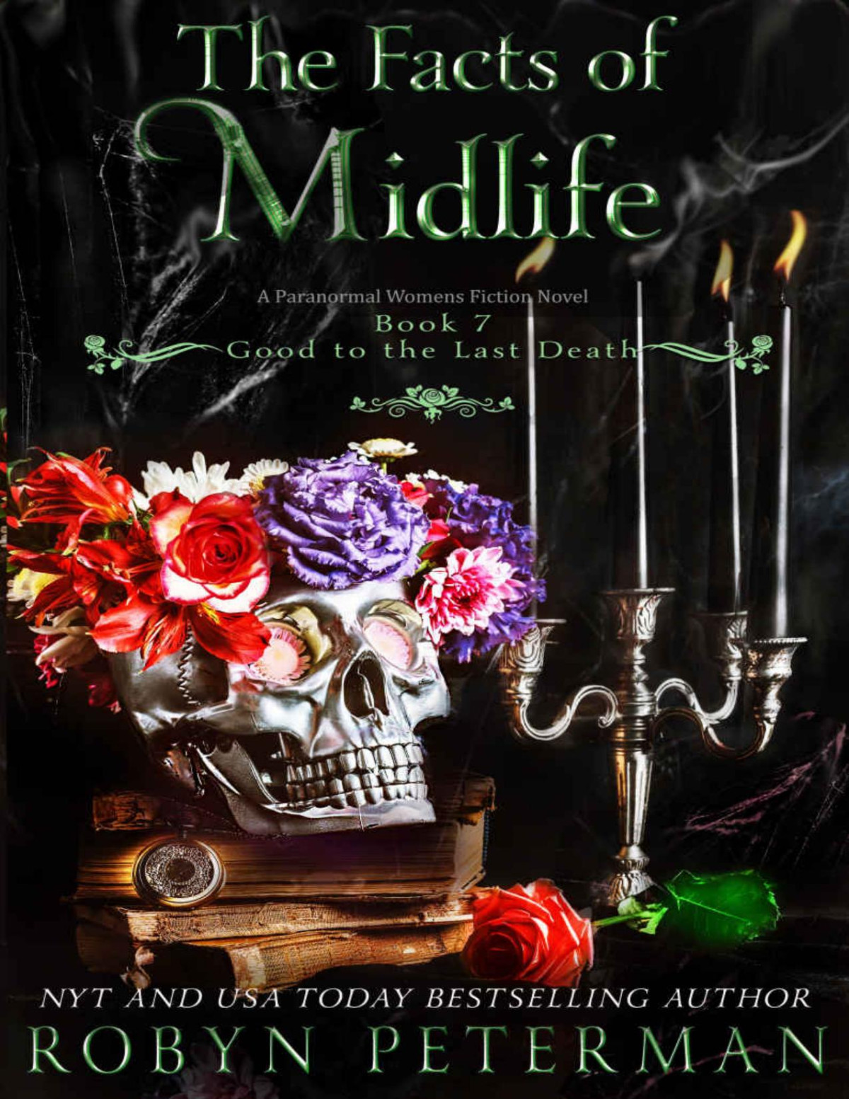 Good Last Death 07 The Facts Of Midlife Robyn Peterman