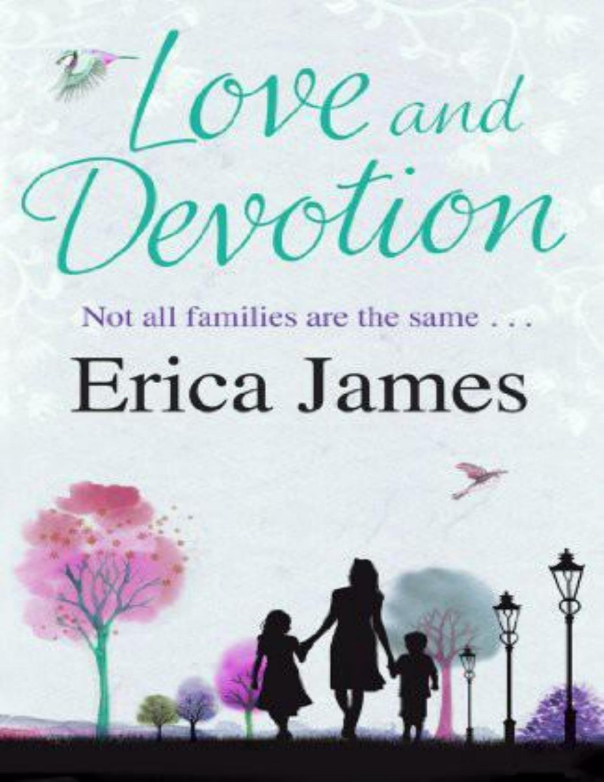 Love And Devotion Erica James