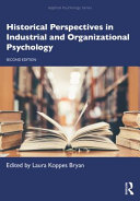 Historical Perspectives In Industrial And Organizational Psychology 2nd Edition Laura Leigh Koppes