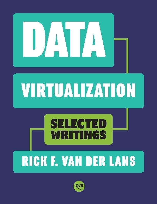 Data Virtualization Selected Writings 1st Van Der Lans Rick F