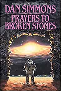 Prayers To Broken Stones Dan Simmons