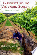 Understanding Vineyard Soils Robert E White