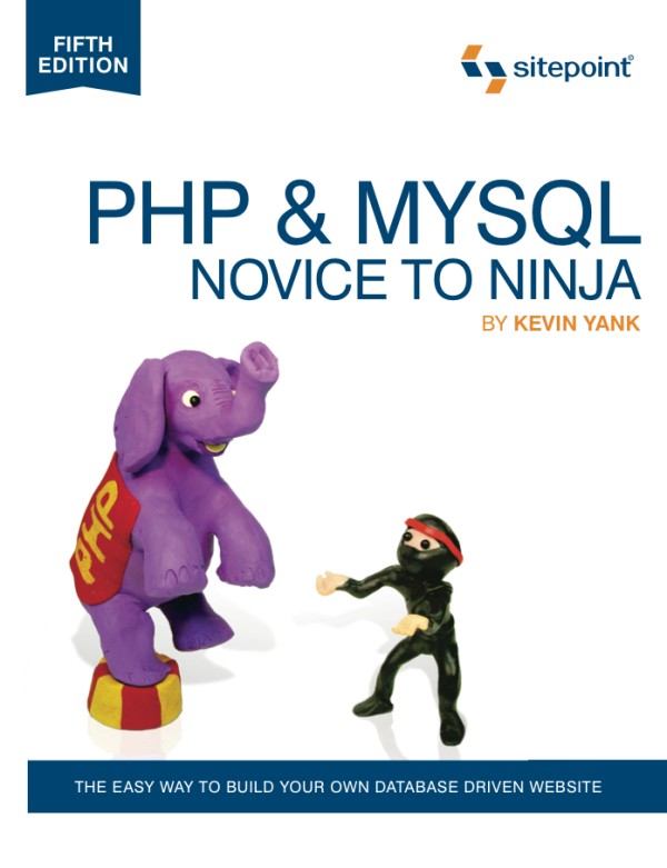 Php Mysql Novice To Ninja Kevin Yank