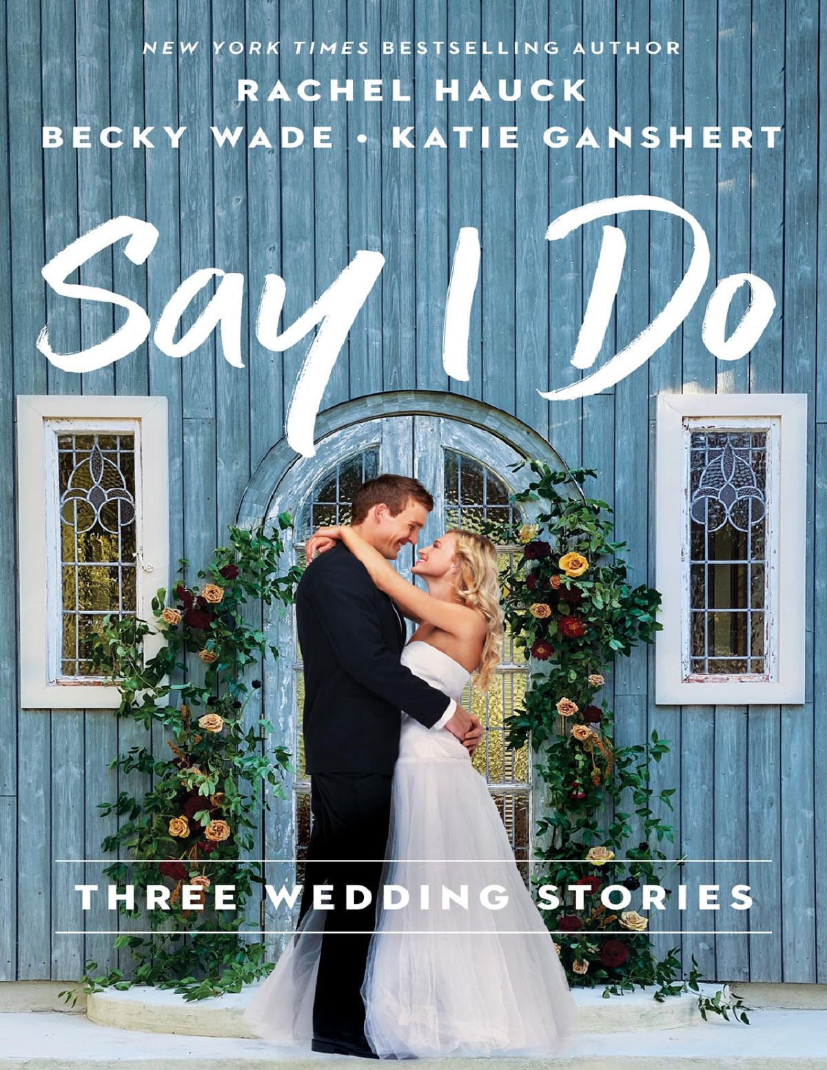 Say I Do Rachel Hauck