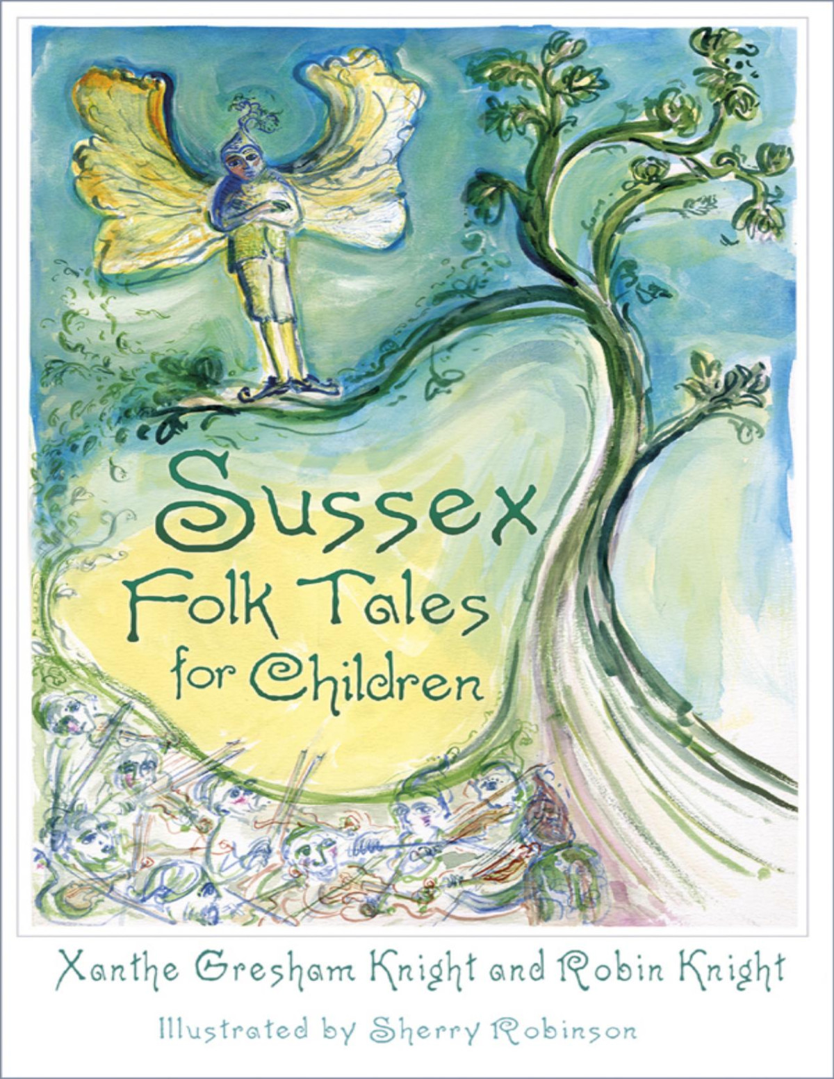 Sussex Folk Tales For Children Xanthe Gresham Knight Robin Knight Xanthe Gresham Knight