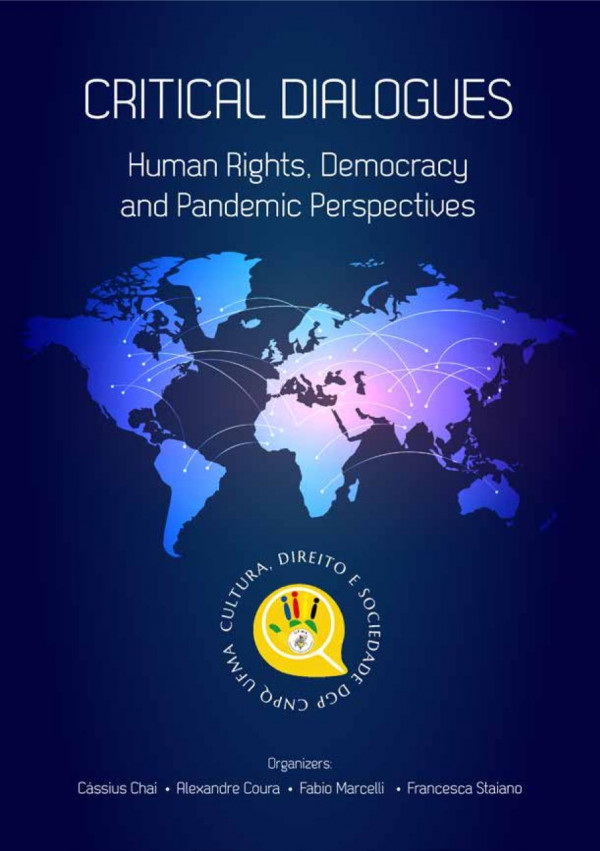 Critical Dialogues Human Rights Democracy And Pandemic Perspectives 11th Edition Cssius Guimares Chai