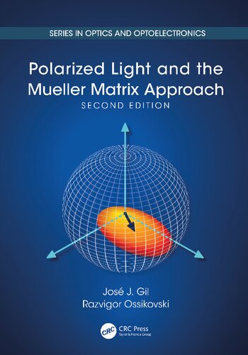 Polarized Light And The Mueller Matrix Approach 2nd Edition Jos J Gil