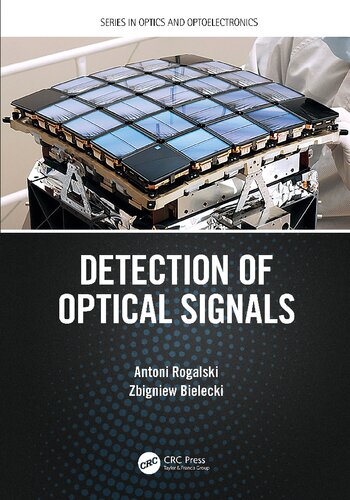 Detection Of Optical Signals Antoni Rogalski Zbigniew Bielecki
